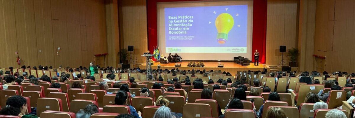 Encontro Estadual dos Conselhos de Alimentação Escolar reúne especialistas na área, em Porto Velho