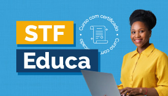 STF Educa oferece 14 cursos gratuitos, com certificado e abertos para toda a sociedade
